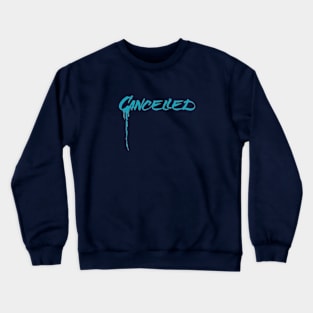 Cancelled Spray Crewneck Sweatshirt